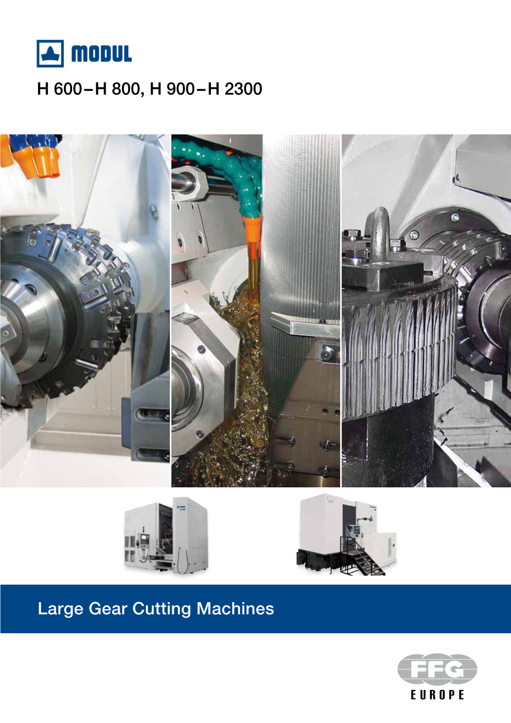 H 600 – H 800, H 900 – H 2300 Large Gear Cutting Machines