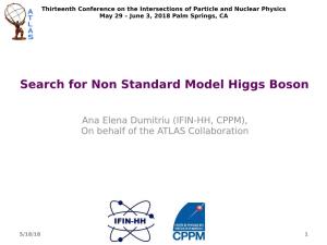 Search for Non Standard Model Higgs Boson
