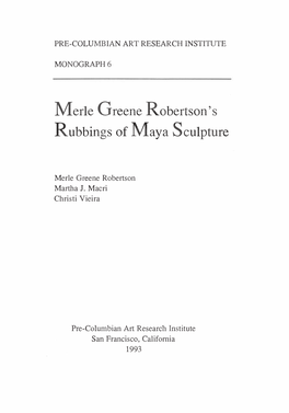 Merle Gteene Robertson's Rubbings of Maya Sculpture