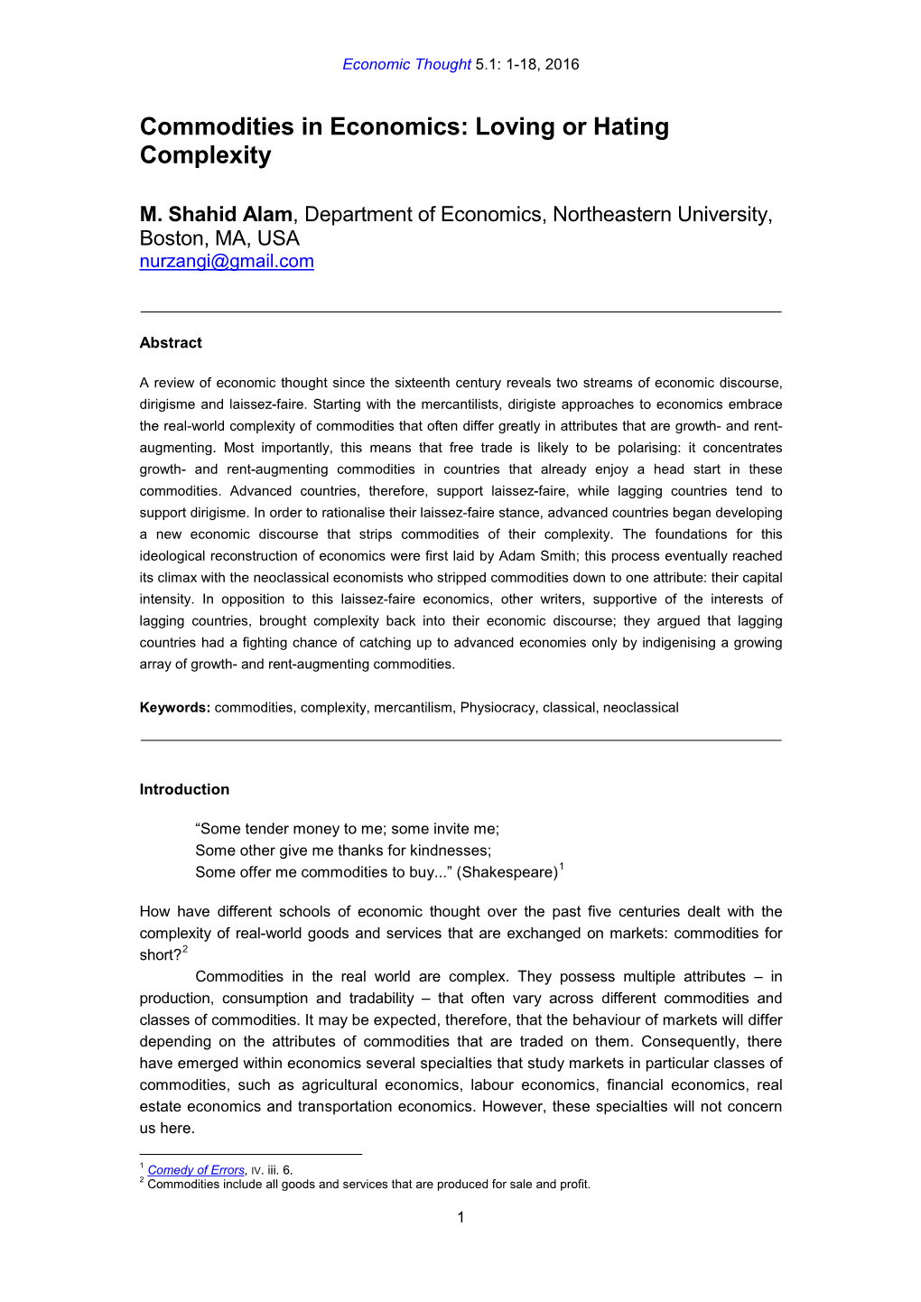 Commodities in Economics: Loving Or Hating Complexity