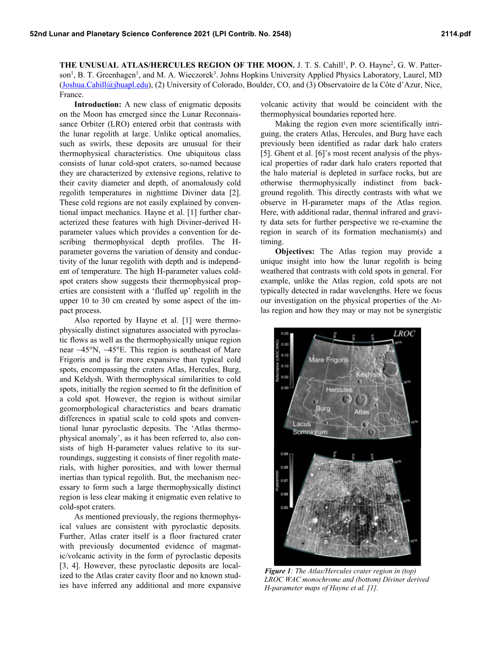 THE UNUSUAL ATLAS/HERCULES REGION of the MOON. J. T. S. Cahill1, P. O. Hayne2, G. W. Patter- Son1, B. T. Greenhagen1, and M. A. Wieczorek3