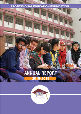 Annual Report 2018-2019 PROFESSIONAL EDUCATION FOUNDATION