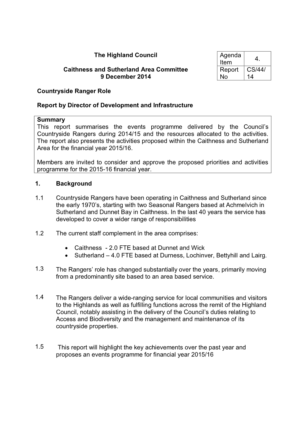 The Highland Council Agenda Item 4. Caithness and Sutherland Area