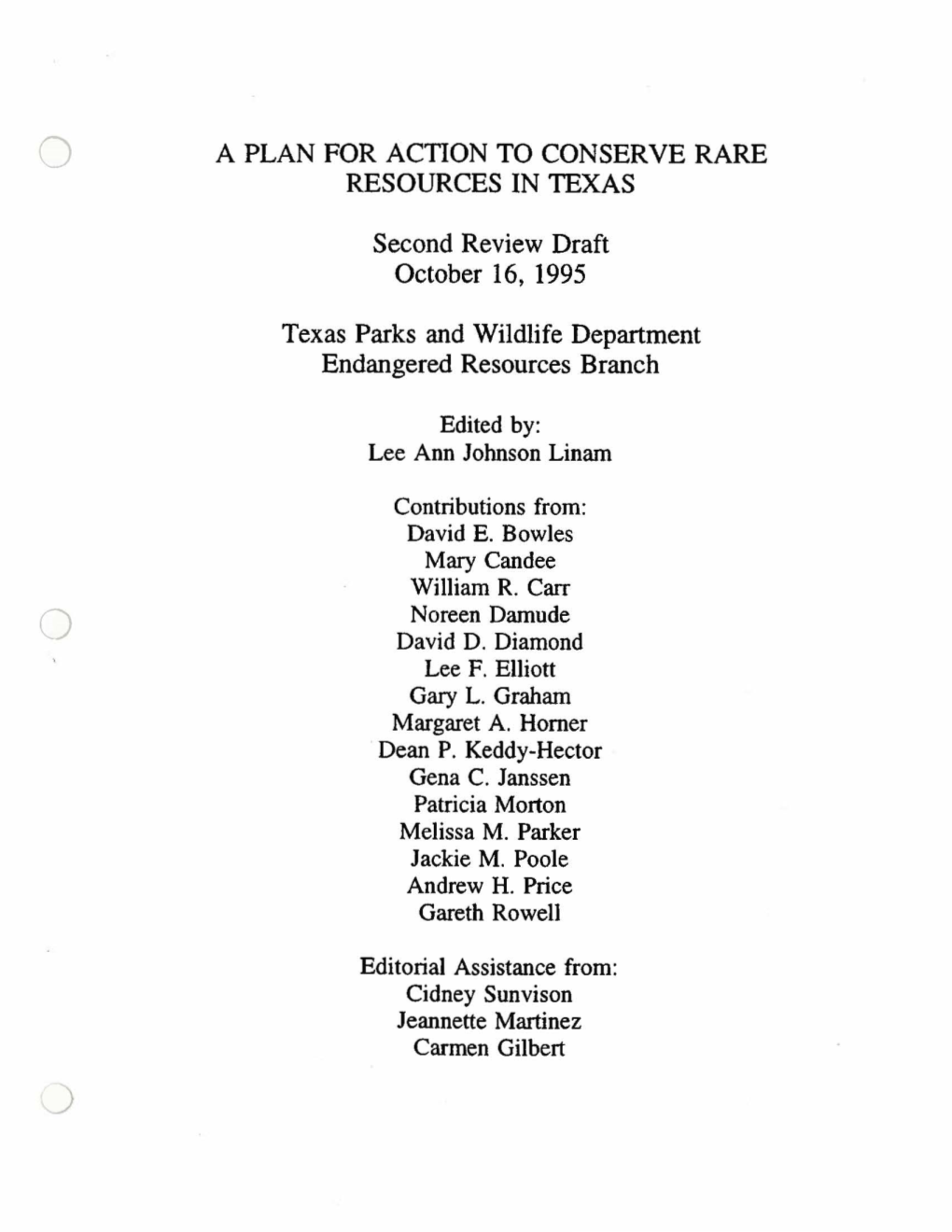 A PLAN for ACTION to CONSERVE RARE RESOURCES in TEXAS Second Review Draft October 16, 1995 Texas Parks and Wildlife Department E