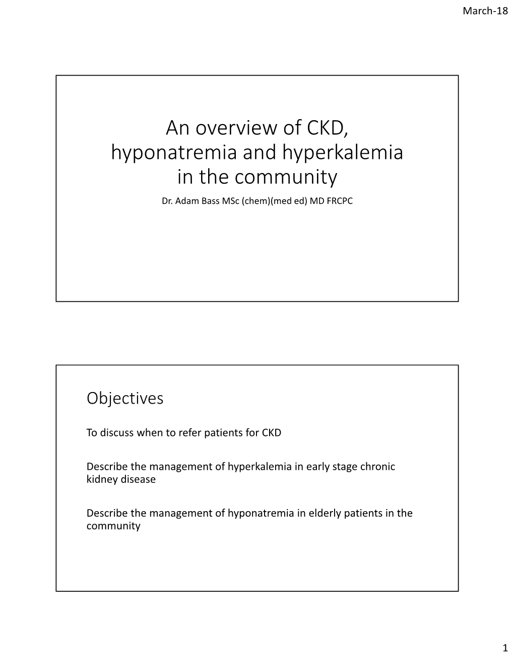 An Overview of CKD, Hyponatremia and Hyperkalemia in the Community Dr