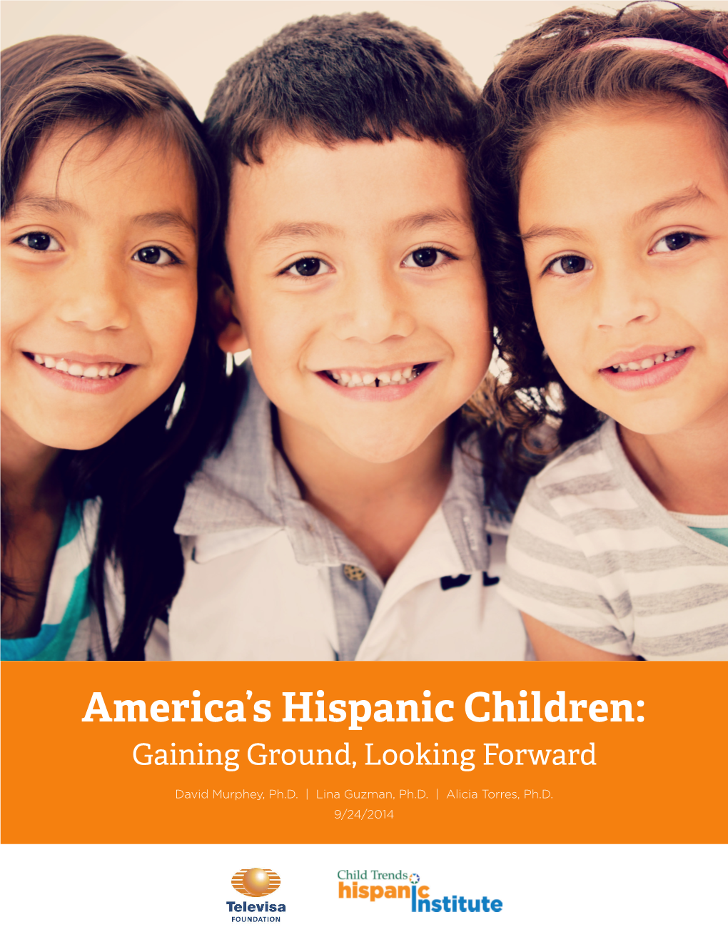 America's Hispanic Children: Gaining Ground