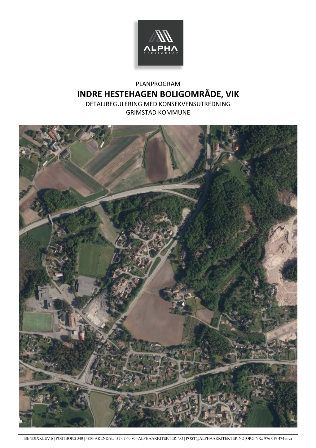 Indre Hestehagen Boligområde, Vik Detaljregulering Med Konsekvensutredning Grimstad Kommune