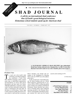 SHAD JOURNAL a Call for an International Shad Conference One of Earth’S Great Biological Invasions Elementary School Students Speak up for American Shad