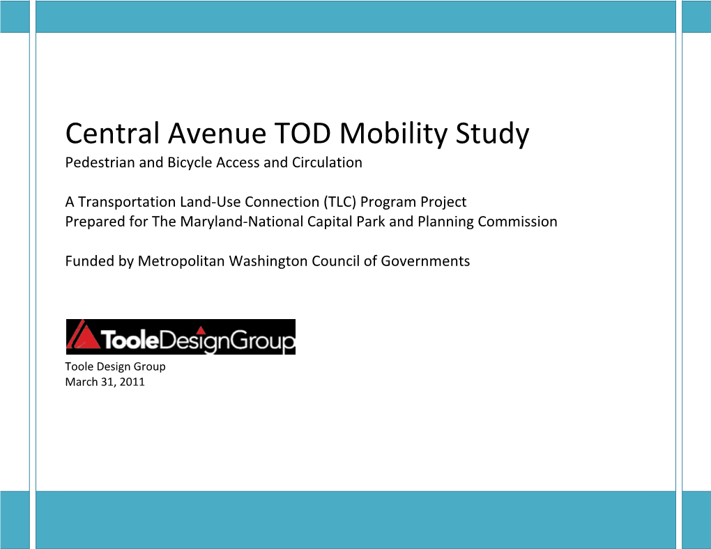 Central Avenue TOD Mobility Study Pedestrian and Bicycle Access and Circulation