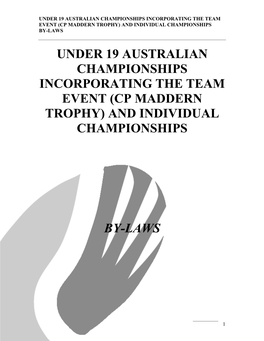 Under 19 Australian Championships Incorporating the Team Event (Cp Maddern Trophy) and Individual Championships By-Laws