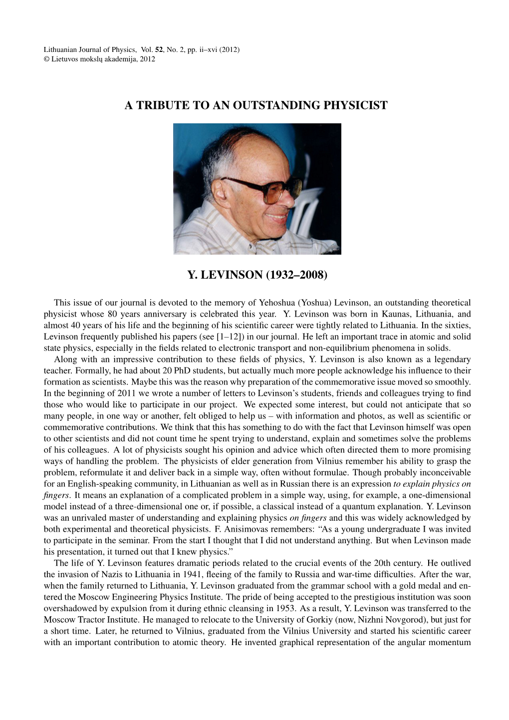 A Tribute to an Outstanding Physicist Y. Levinson