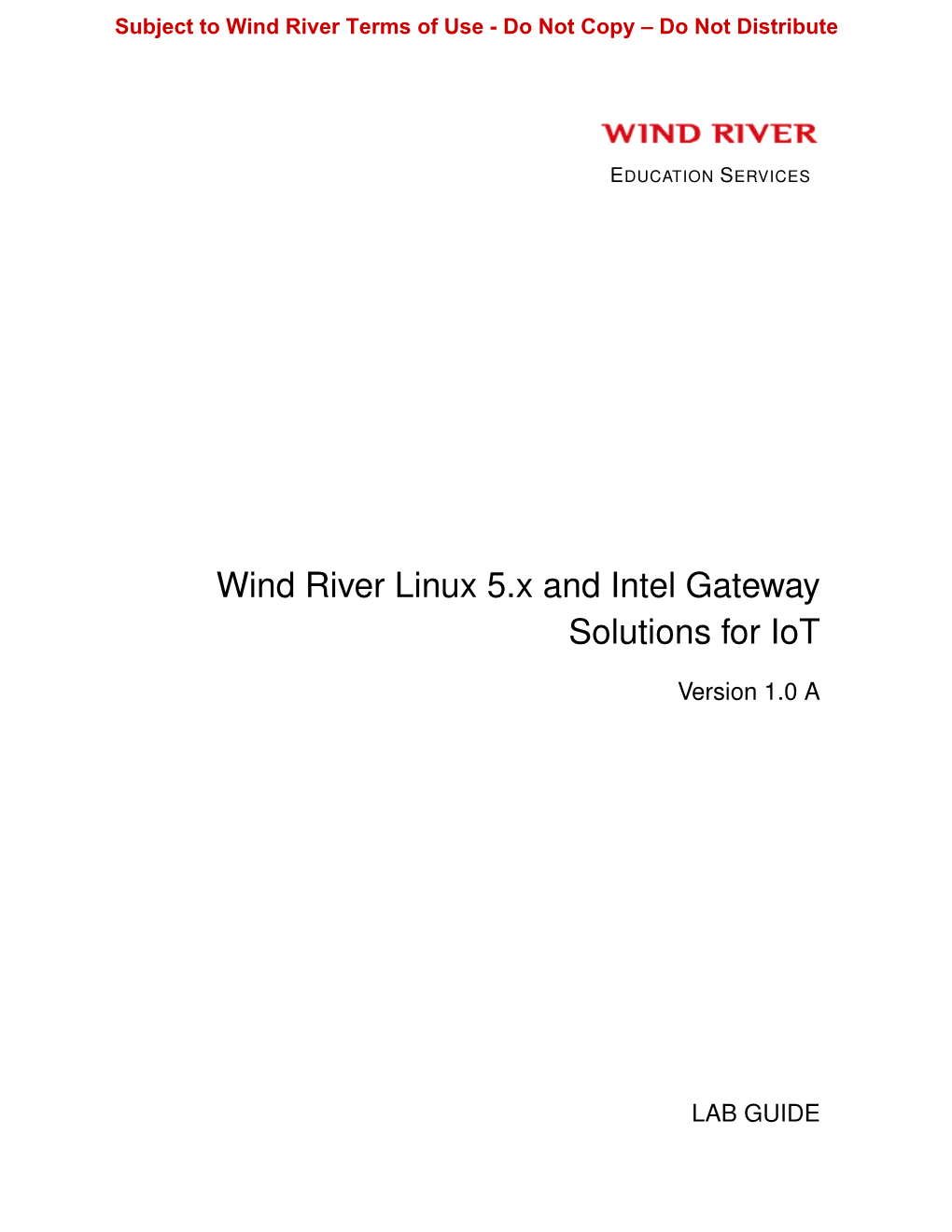 Wind River Linux 5.X and Intel Gateway Solutions for Iot