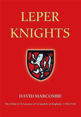 Leper Knights: the Order of St Lazarus of Jerusalem in England, C