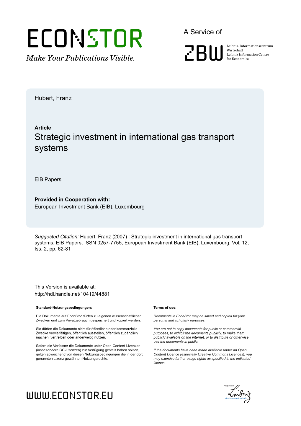 Strategic Investment in International Gas Transport Systems