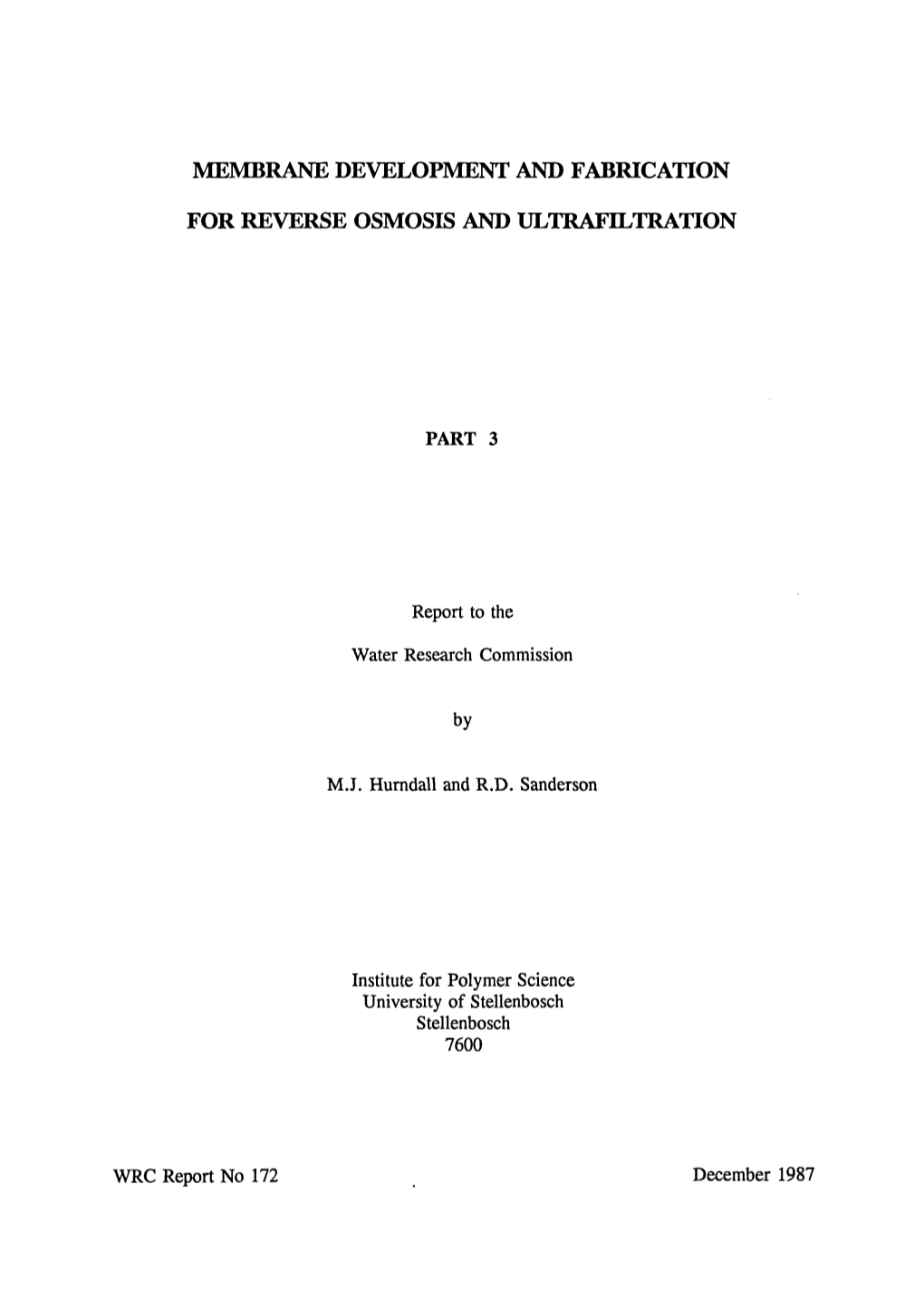 Membrane Development and Fabrication for Reverse Osmosis and Ultrafiltration