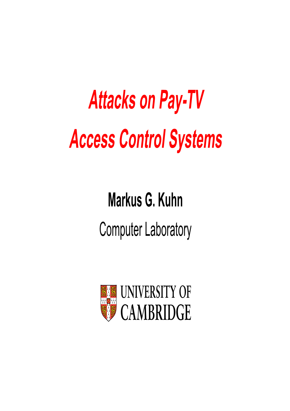 Attacks on Pay-TV Access Control Systems