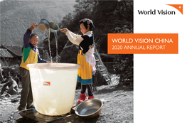 WORLD VISION CHINA 2020 ANNUAL REPORT Our Promise 2030: Building Brighter Futures for Vulnerable Children Foreword