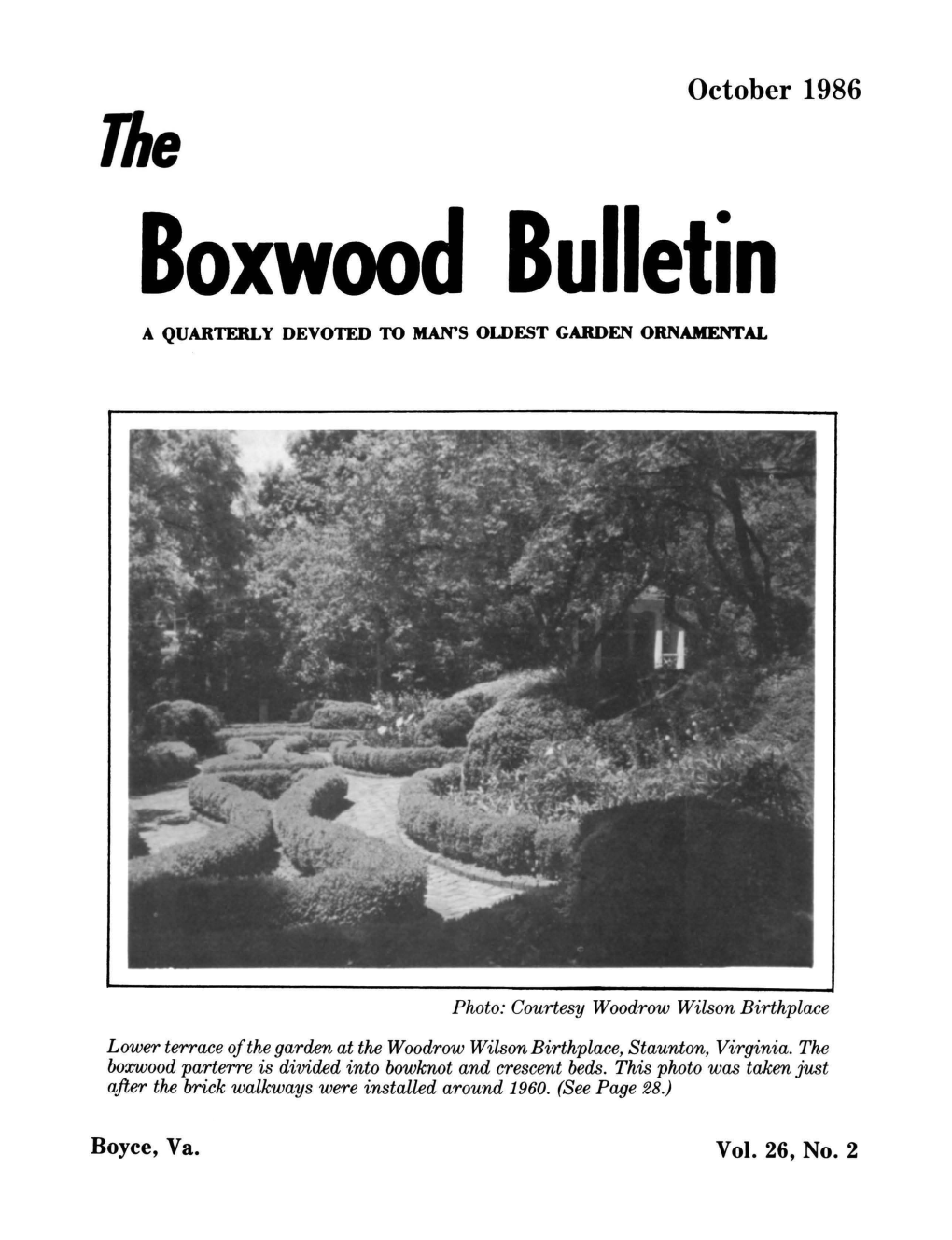 October 1986 the Boxwood Bulletin a QUARTERLY DEVOTED to MAN's OLDEST GARDEN ORNAMENTAL
