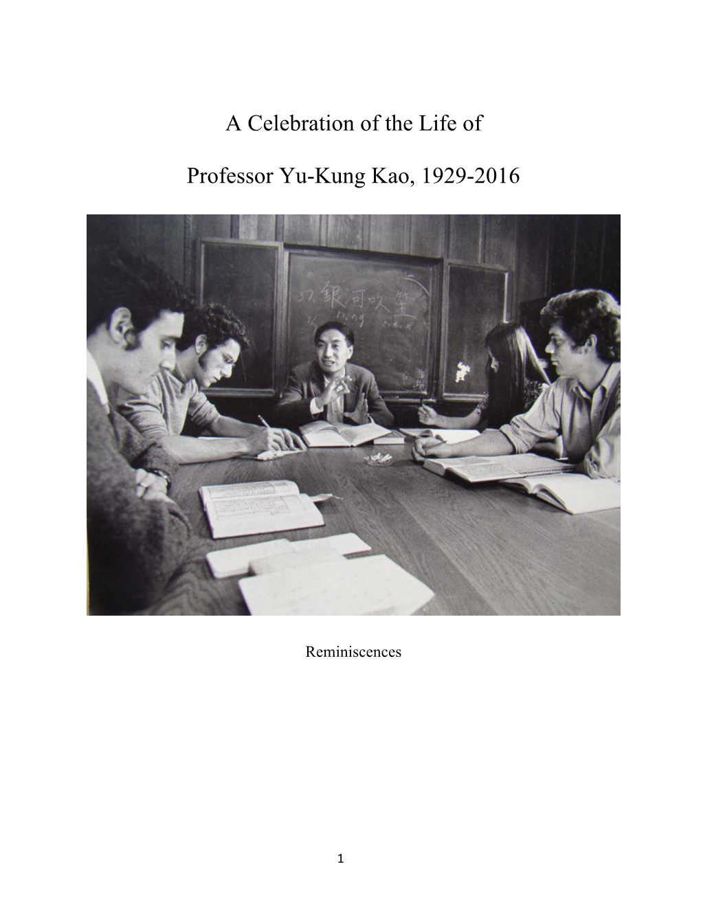A Celebration of the Life of Professor Yu-Kung Kao, 1929-2016