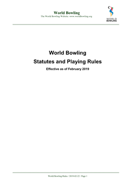 World Bowling Statutes and Playing Rules Effective As of February 2019
