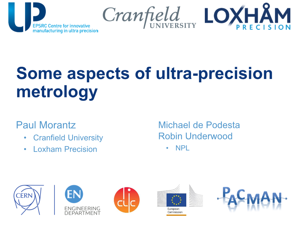 Some Aspects of Ultra-Precision Metrology