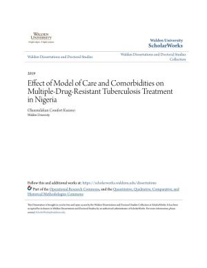 Effect of Model of Care and Comorbidities on Multiple-Drug-Resistant Tuberculosis Treatment in Nigeria Oluremilekun Comfort Kusimo Walden University