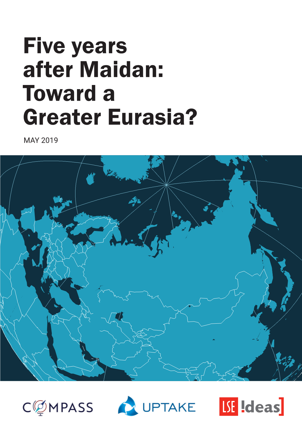 Five Years After Maidan: Toward a Greater Eurasia?