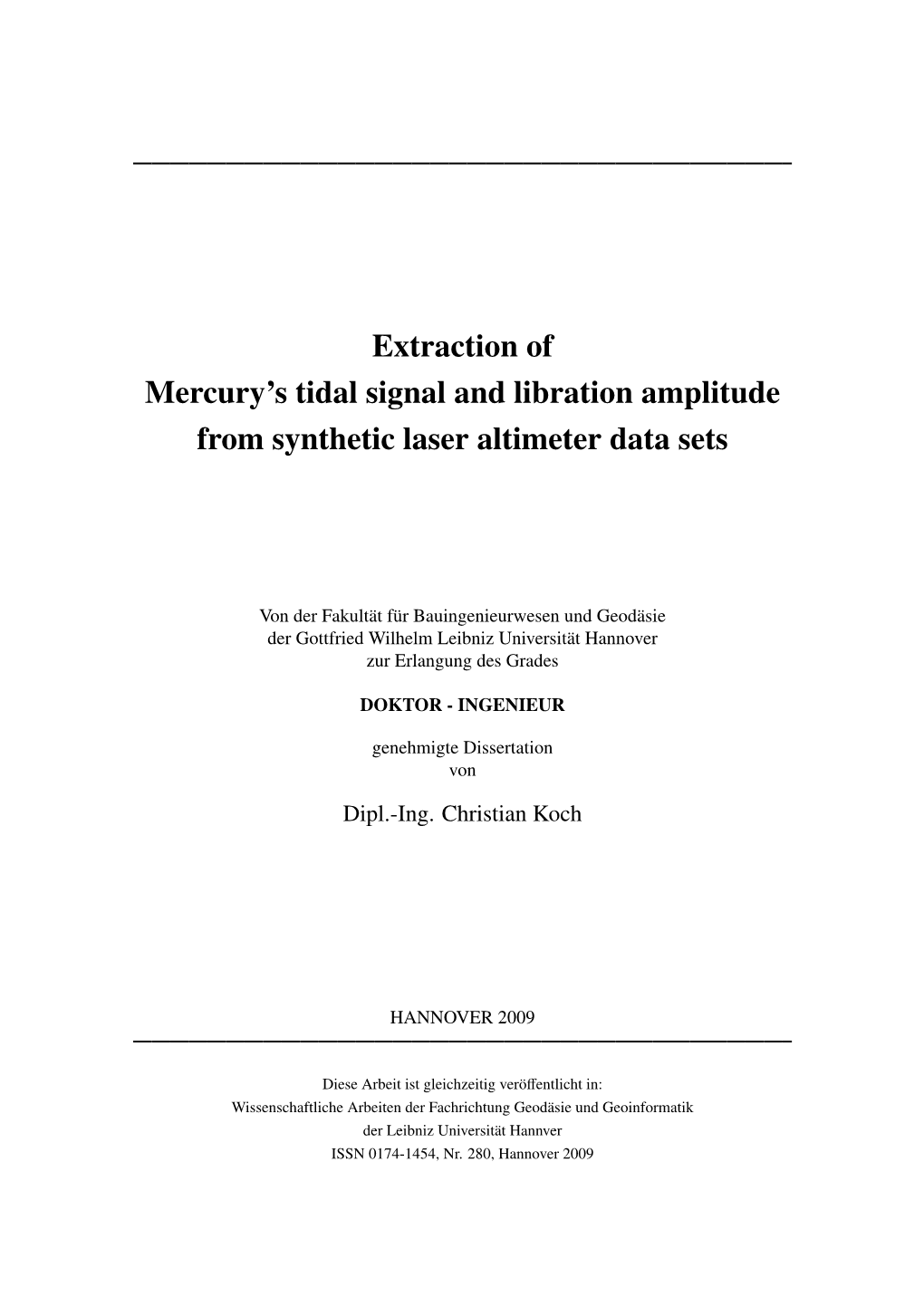 Extraction of Mercury's Tidal Signal and Libration Amplitude from Synthetic Laser Altimeter Data Sets