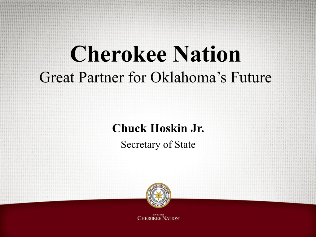 Cherokee Nation Great Partner for Oklahoma’S Future