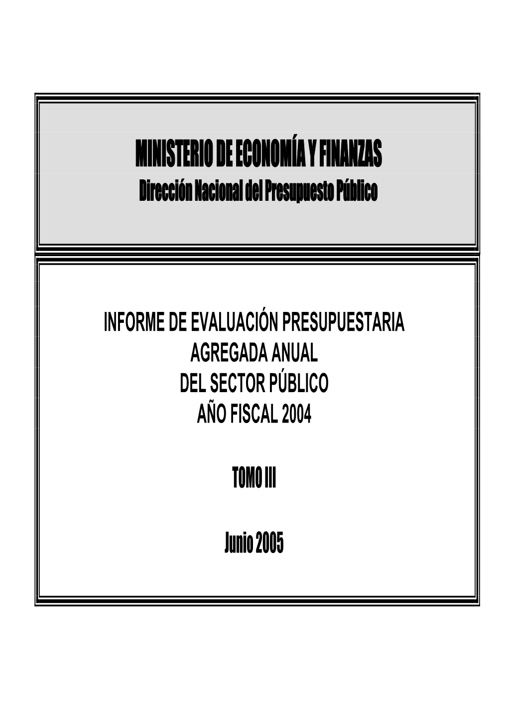 MINISTERIO DE ECONOMÍA Y FINANZAS Dirección Nacional Del Presupuesto Público