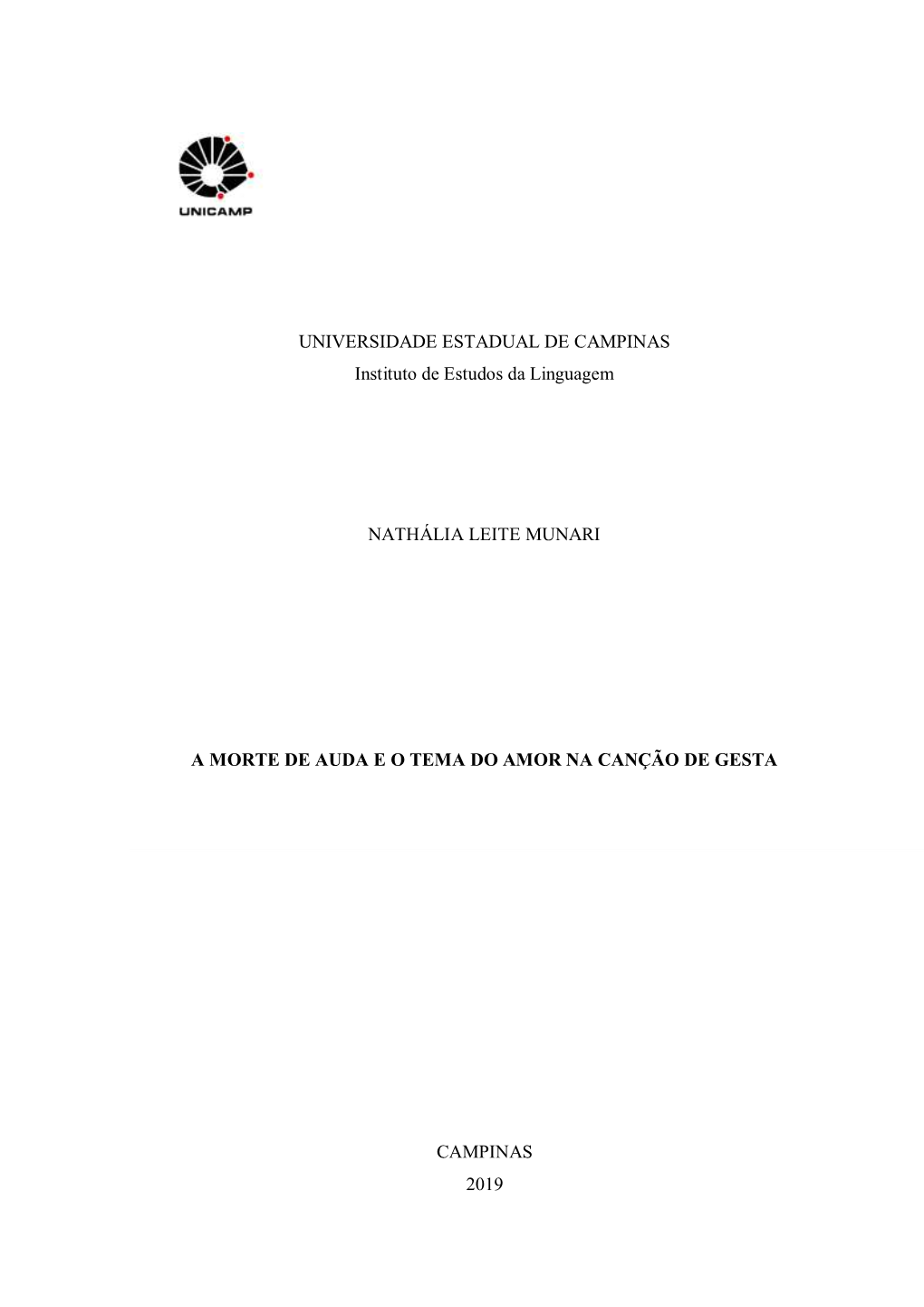 UNIVERSIDADE ESTADUAL DE CAMPINAS Instituto De Estudos Da Linguagem NATHÁLIA LEITE MUNARI a MORTE DE AUDA E O TEMA DO AMOR NA C