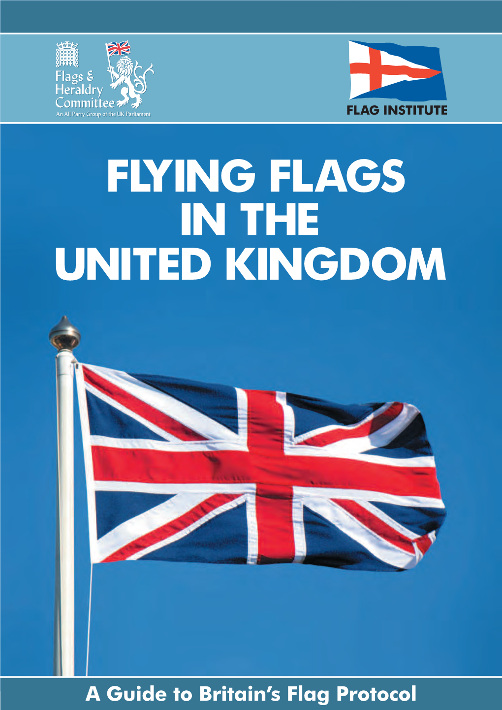 Flying Flags in the United Kingdom