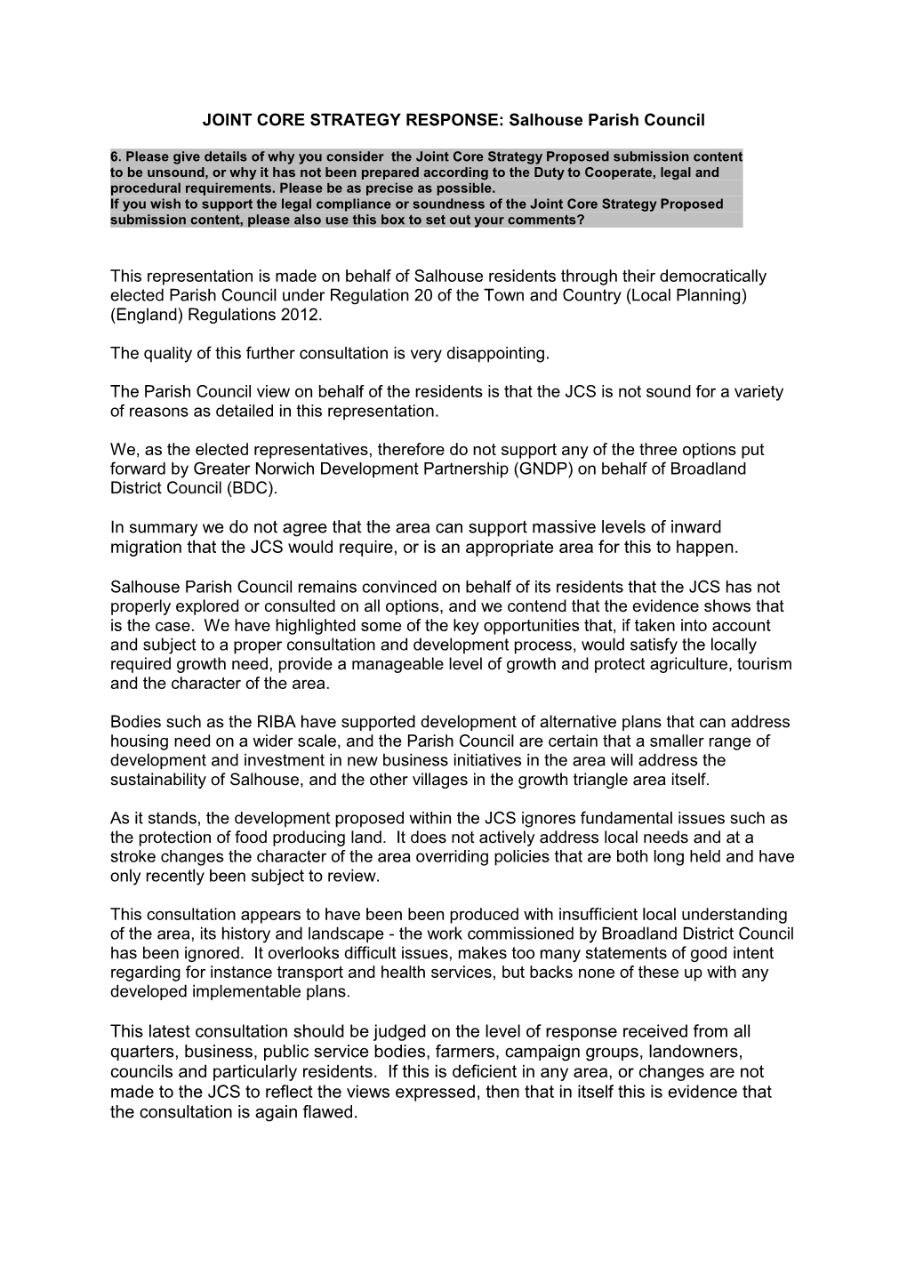 In Summary We Do Not Agree That the Area Can Support Massive Levels of Inward Migration That the JCS Would Require, Or Is an Appropriate Area for This to Happen