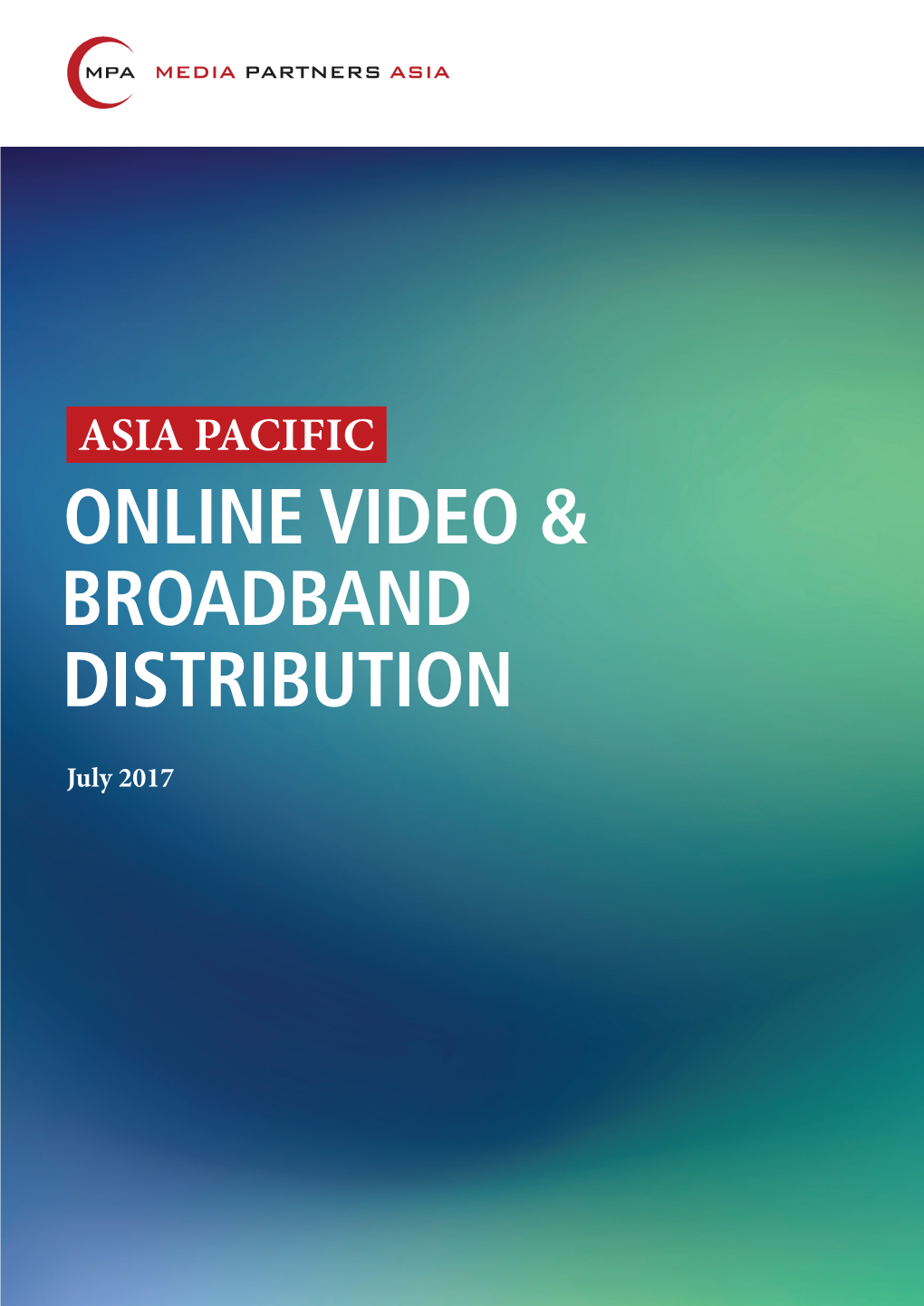 Asia Pacific Online Video & Broadband Distribution