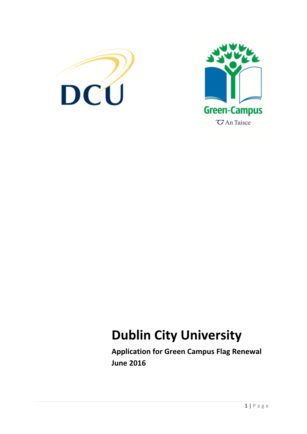 Dublin City University Application for Green Campus Flag Renewal June 2016