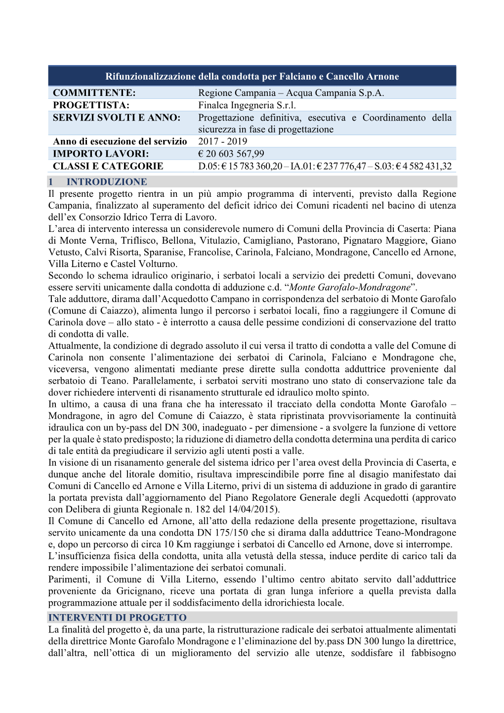 Rifunzionalizzazione Della Condotta Per Falciano E Cancello Arnone COMMITTENTE: Regione Campania – Acqua Campania S.P.A