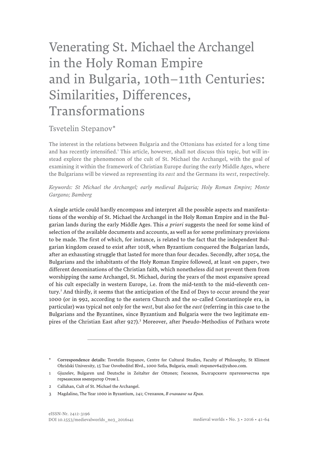 Venerating St. Michael the Archangel in the Holy Roman Empire and in Bulgaria, 10Th–11Th Centuries: Similarities, Differences, Transformations Tsvetelin Stepanov*