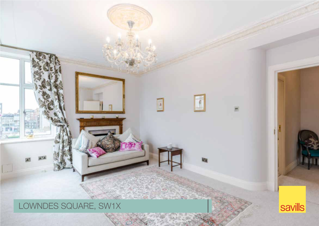 LOWNDES SQUARE, SW1X Accommodation Knightsbridge and Belgravia