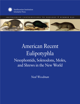 American Recent Eulipotyphla Nesophontids, Solenodons, Moles, and Shrews in the New World