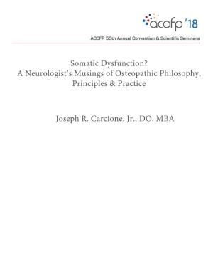Somatic Dysfunction? a Neurologist's Musings of Osteopathic Philosophy