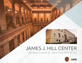 JAMES J. HILL CENTER 80 West Fourth St, Saint Paul MN 55102 Contents