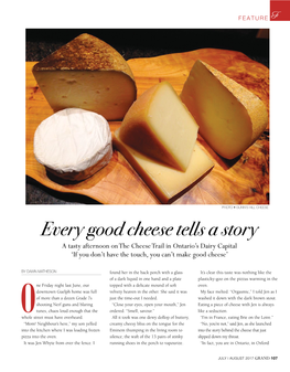 Every Good Cheese Tells a Story a Tasty Afternoon on the Cheese Trail in Ontario’S Dairy Capital ‘If You Don’T Have the Touch, You Can’T Make Good Cheese’