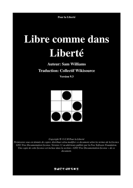 Libre Comme Dans Liberté Auteur: Sam Williams Traduction: Collectif Wikisource Version 9.3