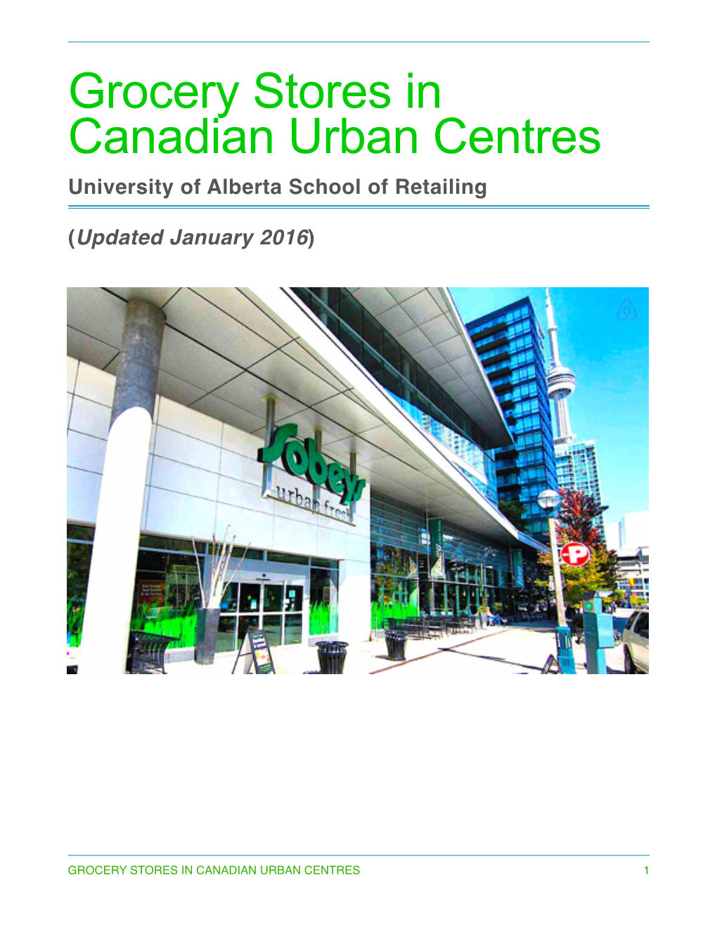 Grocery Stores in Canadian Urban Centres University of Alberta School of Retailing