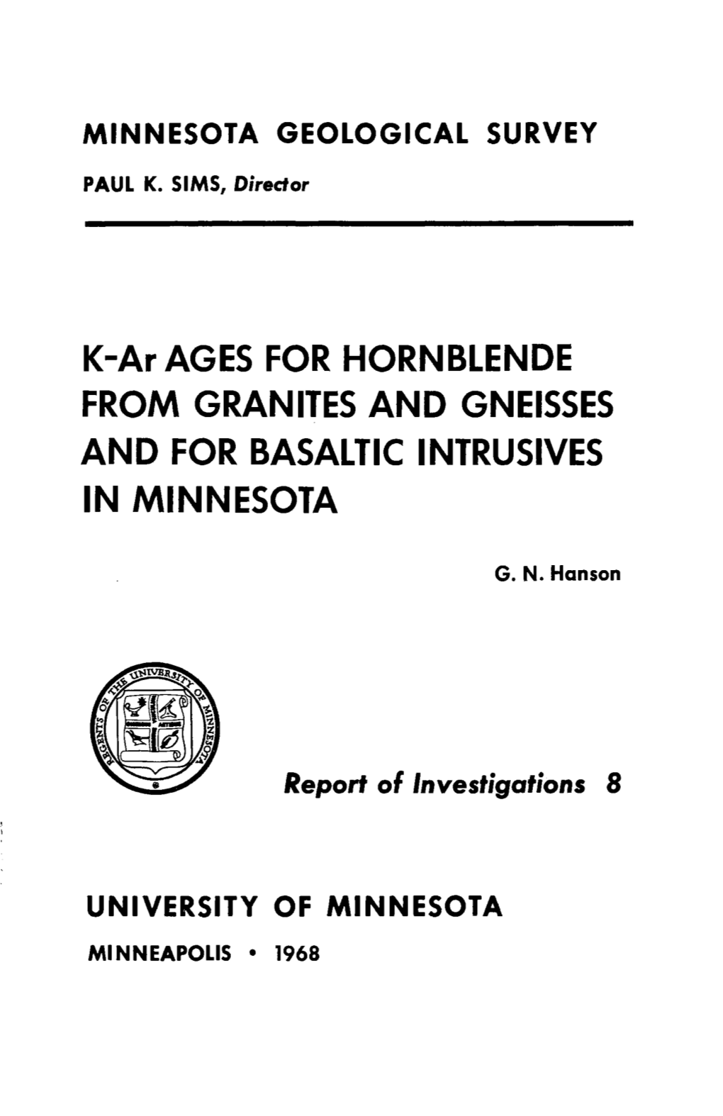 K-Ar AGES for HORNBLENDE from GRANITES and GNEISSES and for BASALTIC INTRUSIVES in MINNESOTA