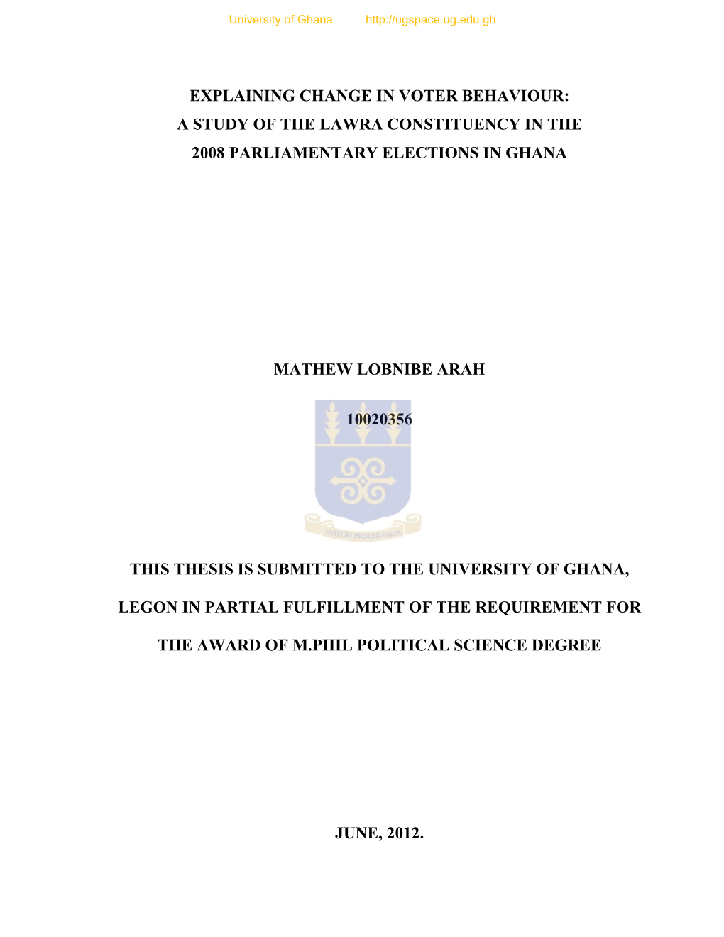 Explaining Change in Voter Behaviour: a Study of the Lawra Constituency in the 2008 Parliamentary Elections in Ghana