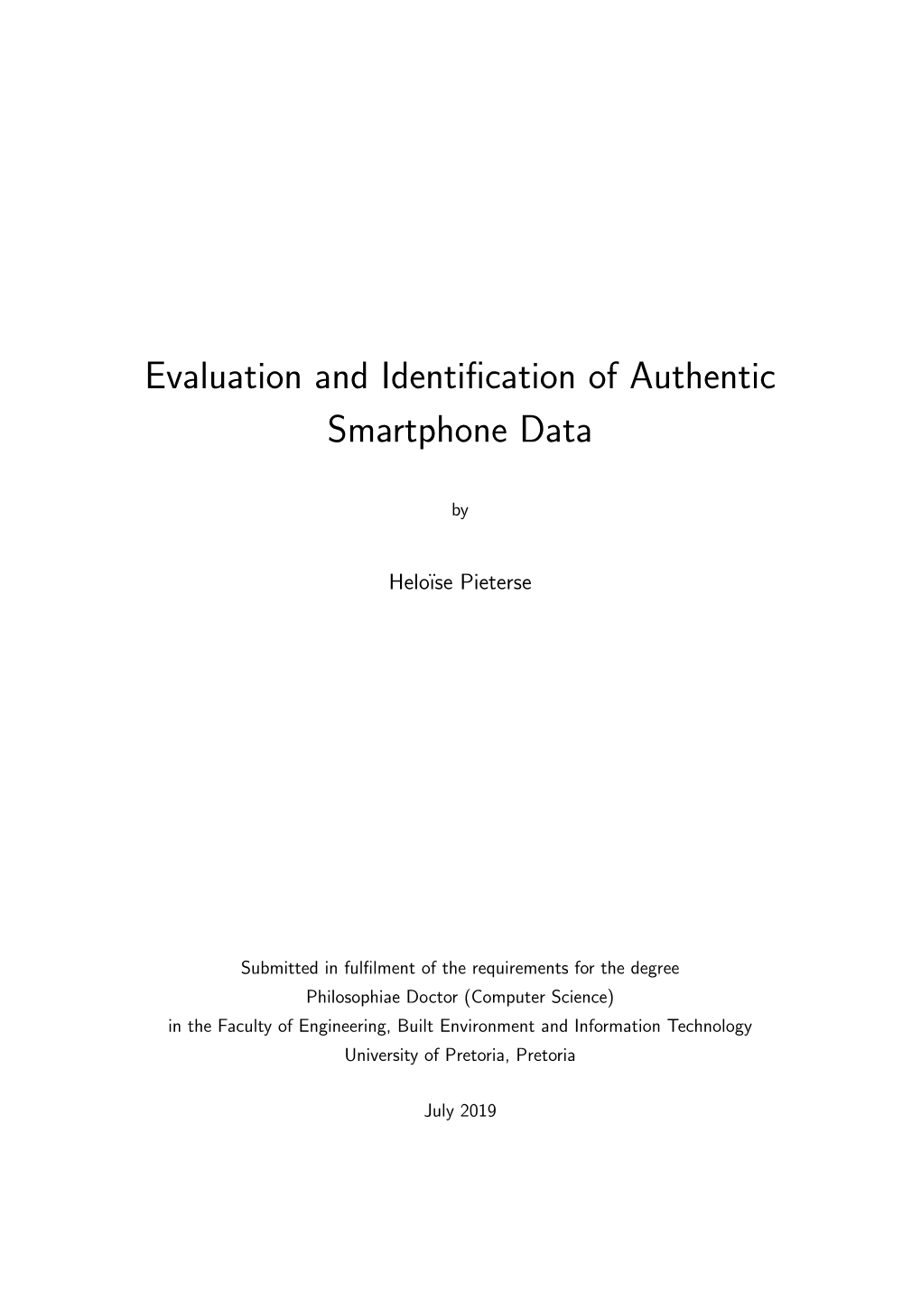 Evaluation and Identification of Authentic Smartphone Data