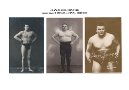 JAAN JAAGO (1887-1949) Career Record 1905-49 --- FINAL EDITION * July 6Th, 1887: Luunja, Tartu (Dorpat), Estonia