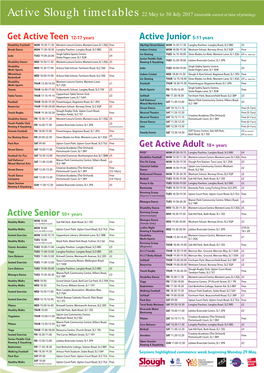 Active Slough Timetables 22 May to 30 July 2017 (Timetable Correct at Time of Printing)