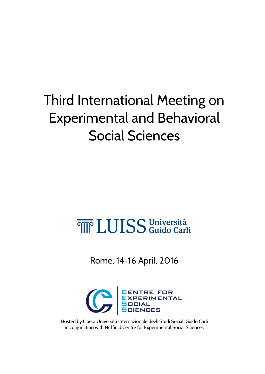 Third International Meeting on Experimental and Behavioral Social Sciences